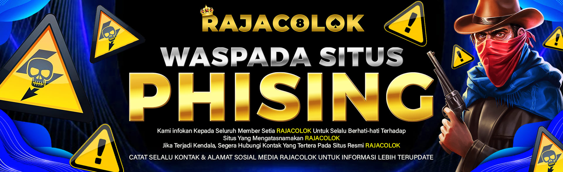 WASPADA PHISING RAJACOLOK